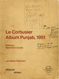 Le Corbusier : Album Punjab, 1951